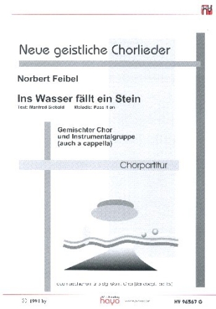 Ins Wasser f�llt ein Stein f�r gem Chor und Instrumentalgruppe oder a cappella Chorpartitur