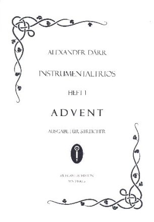 Instrumentaltrios Band 1 - Advent f�r 3 Streichinstrumente 3 Spielpartituren