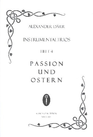 Instrumentaltrios Band 4 - Passion und Ostern f�r 3 Instrumente 3 Spielpartituren in C