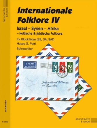 INTERNATIONALE FOLKLORE BAND 4 (ISRAEL, SYRIEN, AFRIKA) FUER BLOCKFLOETEN (SS, SA, SAT)