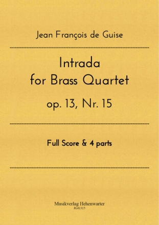 Intrada op.13 Nr.15 f�r 2 Trompeten in B, Horn in F und Posaune Partitur und Stimmen