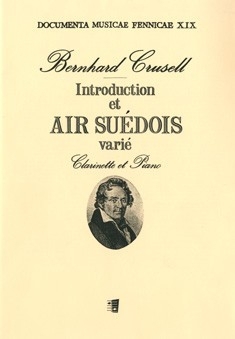 Introduction et air su�dois vari� op.12 pour clarinette et piano