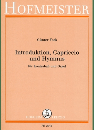 Introduktion, Capriccio und Hymnus f�r Kontraba� und Orgel
