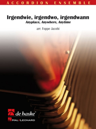 Irgendwie, irgendwo, irgendwann AKKORDEONORCHESTER PARTITUR + STIMMEN