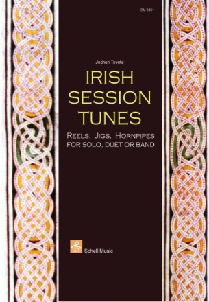 Irish Session Tunes Reels, Jigs, Hornpipes for solo, duet or band