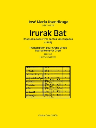 Irurak Bat - Rhapsod�a sobre tres cantos vascongados f�r Orgel