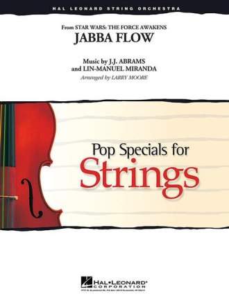 J.J. Abrams_Lin-Manuel Miranda, Jabba Flow (from Star Wars: The Force STREICHORCHESTER PARTITUR + STIMMEN