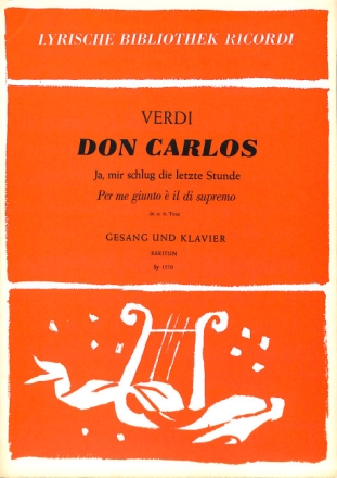 JA, MIR SCHLUG DIE LETZTE STUNDE = PER ME GIUNTO E IL DI SUPREMO (DT/ IT) FUER GESANG (BARITON)/KLAVIER