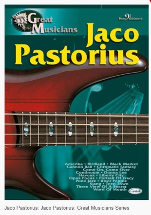 Jaco Pastorius: for bass/tabulature Great musicians series