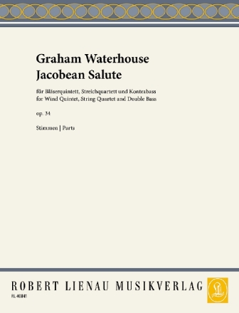 Jacobean Salute op.34 F�r Bl�serquintett, Streichquartett und Kontrabass Stimmen