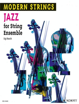 Jazz for String Ensemble f�r Streichorchester oder Streichquintett Partitur und Stimmen