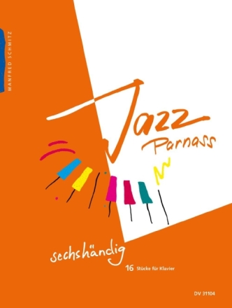 Jazz-Parnass sechsh�ndig f�r Klavier zu 6 H�nden Spielpartitur