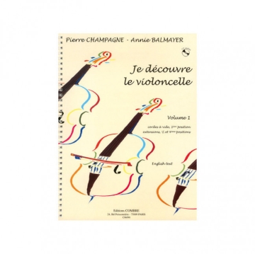 Je d�couvre le violoncelle vol.1 (+CD) pour violoncelle partition