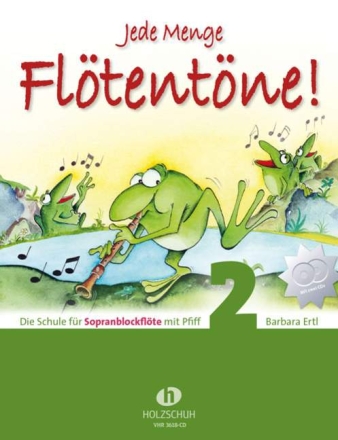 Jede Menge Fl�tent�ne Band 2 (+2 CD's) f�r Sopranblockfl�te