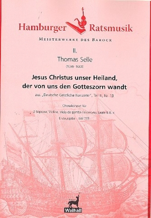 Jesus Christus unser Heiland f�r 2 Soprane, Violine, Viola da gamba, Laute und Bc Partitur und Stimmen (Bc nicht ausgesetzt)