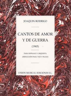 Joaquin Rodrigo, Cantos De Amor Y De Guerra vocal and piano buch