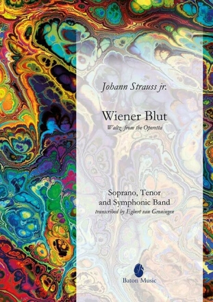 Johann Strauss, Wiener Blut Soprano and Tenor Voice and Concert Band PARTITUR + STIMMEN
