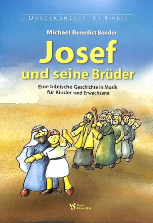 Josef und seine Br�der f�r Erz�hler und Orgel Partitur