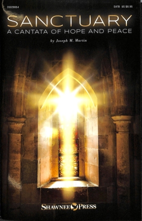 Joseph M. Martin, Sanctuary SATB buch