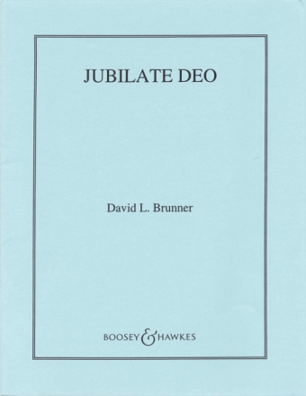 Jubilate Deo f�r Chor, 2 Trompeten, Horn, Posaune und Orgel Bl�serstimmensatz