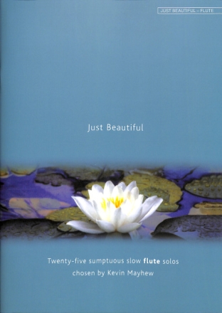 Just beautiful for flute and piano 25 sumptuous slow solos