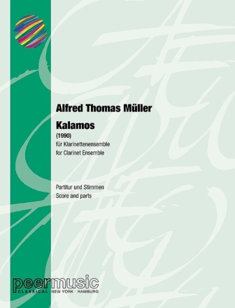 Kalamos f�r Klarinettenensemble (Klarinettenquartett) Partitur und Stimmen