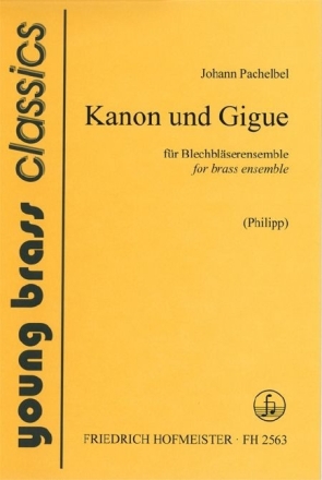 Kanon und Gigue f�r  2 Trompeten, Horn, Posaune und Tuba Partitur und Stimmen