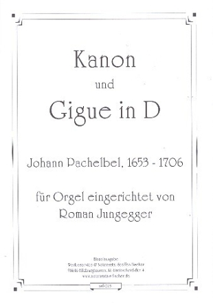 Kanon und Gigue f�r Orgel