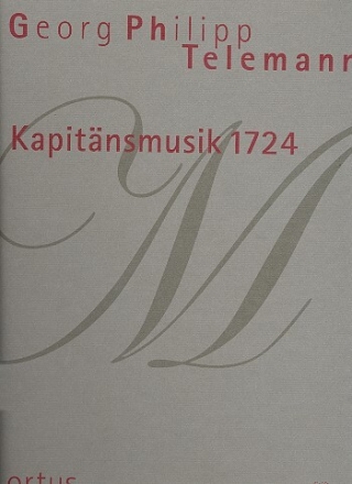 Kapit�nsmusik 1724 TVWV15:2 f�r 5 Stimmen und Orchester Partitur