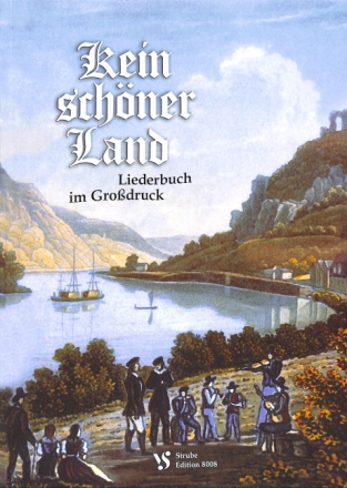 Kein sch�ner Land  Liederbuch im Gro�druck