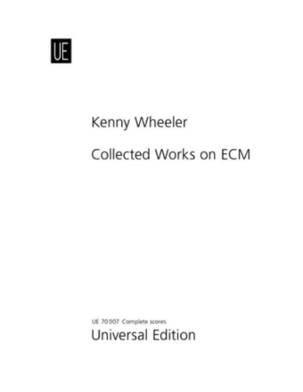 Kenny Wheeler: collected Works on ECM score