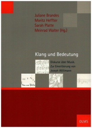 Klang und Bedeutung Diskurse �ber Musik. Zur Emeritierung von Joseph Willimann