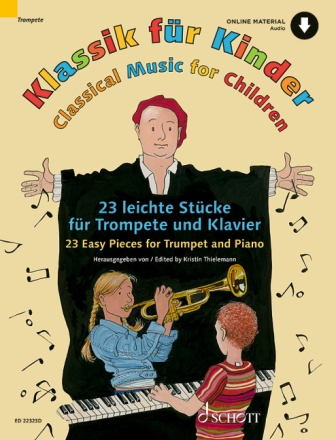 Klassik f�r Kinder (+Online Material) - 23 leichte St�cke f�r Trompete und Klavier