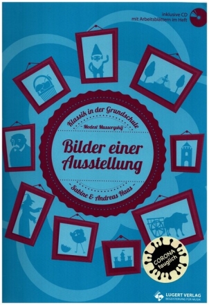 Klassik in der Grundschule - Bilder einer Ausstellung (+CD)  Arbeitsmaterialien