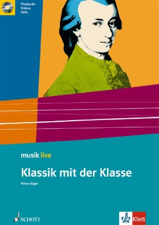 Klassik mit der Klasse (+CD)  erg�nzende Materialien zum gleichnamigen Lehrwerk f�r die Sekundarstuf