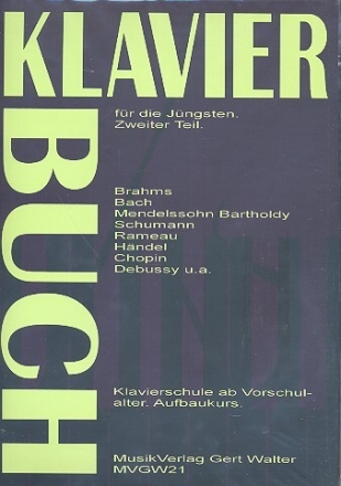 Klavierbuch f�r die J�ngsten Band 2 f�r Klavier zu 4 H�nden Spielpartitur