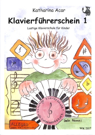 Klavierf�hrerschein Klasse 1 Lustige Klavierschule f�r Kinder