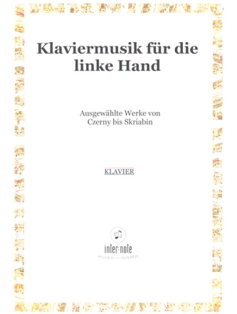 Klaviermusik f�r die linke Hand f�r Klavier eine Hand