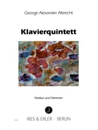 Klavierquintett f�r 2 Violinen, Viola, Violoncello und Klavier Partitur und Stimmen