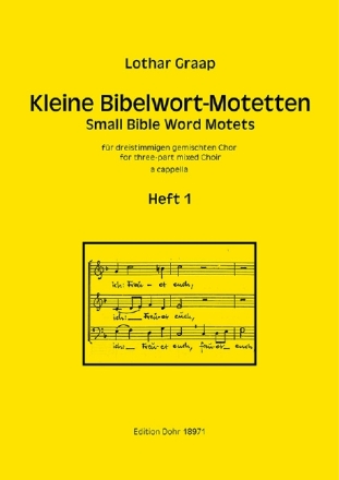 Kleine Bibelwort-Motetten Band 1 f�r gem Chor (SAM) a cappella Partitur
