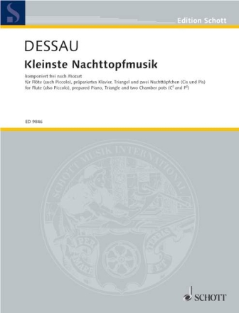 Kleinste Nachttopfmusik f�r Fl�te (Picc), pr�p. Klavier, Triangel und 2 Nachtt�pfchen in Cis u Stimmen