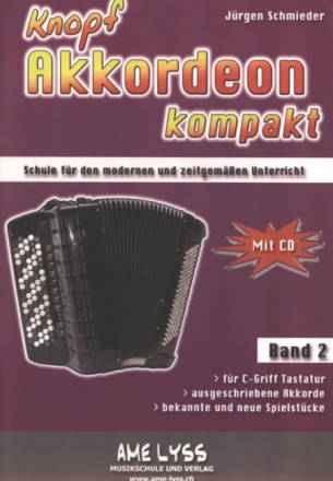 Knopfakkordeon kompakt Band 2 (+CD) Schule f�r den modernen und zeitgem��en Unterricht