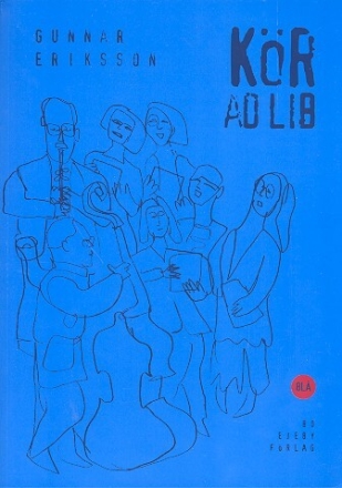 K�r ad lib bla Ein Handbuch f�r Chorleiter (schwed mit deutschem Einleger)