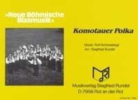 Komotauer Polka: f�r Blasorchester Direktion und Stimmen