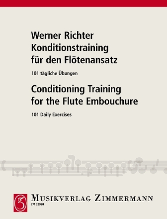 Konditionstraining f�r den Fl�tenansatz - 101 t�gliche �bungen f�r Fl�te