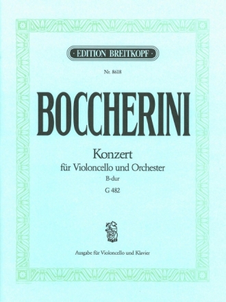 Konzert B-Dur G482 f�r Violoncello und Orchester f�r Violoncello und Klavier