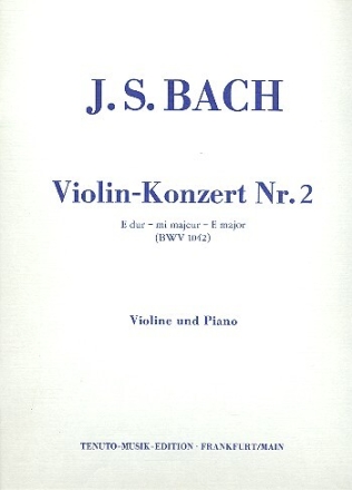 Konzert E-Dur Nr.2 BWV1042 f�r Violine und Streichorchester Violine und Klavier