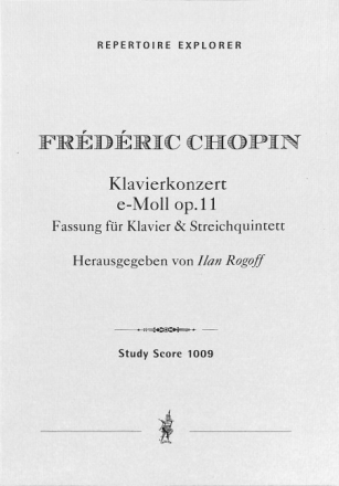 Konzert e-Moll Nr.1 op.11 f�r Klavier und Orchester f�r Klavier, 2 Violinen, Viola, Violoncello und Kontrabass Studienpartitur