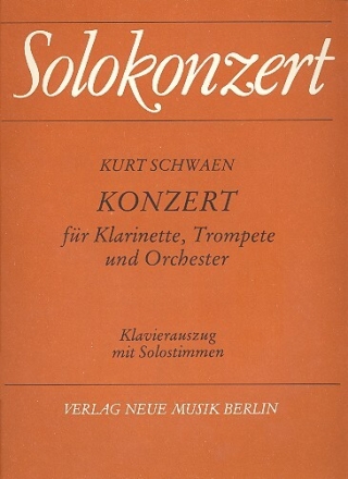 Konzert f�r Klarinette, Trompete und Orchester Klavierauszug mit Solostimme