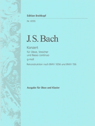 Konzert g-Moll BWV1056 f�r Oboe, Streicher und Bc f�r Oboe und Klavier